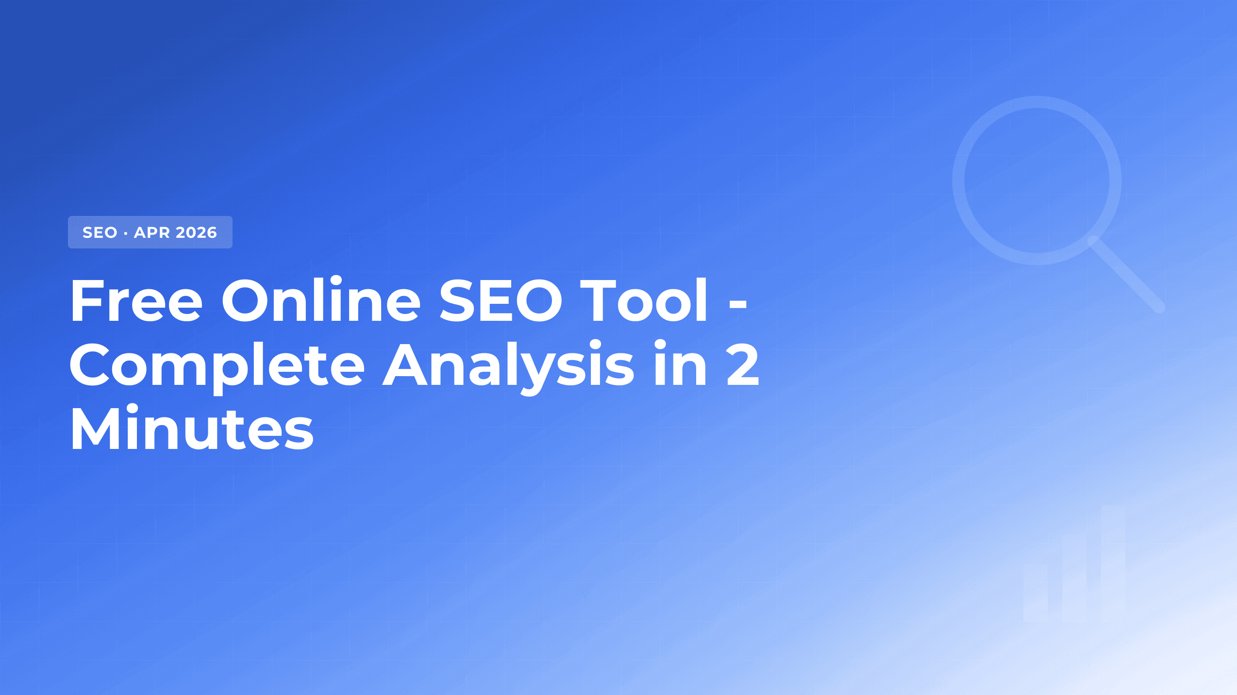 Free Online SEO Tool: Analyze Your Website in 2 Minutes