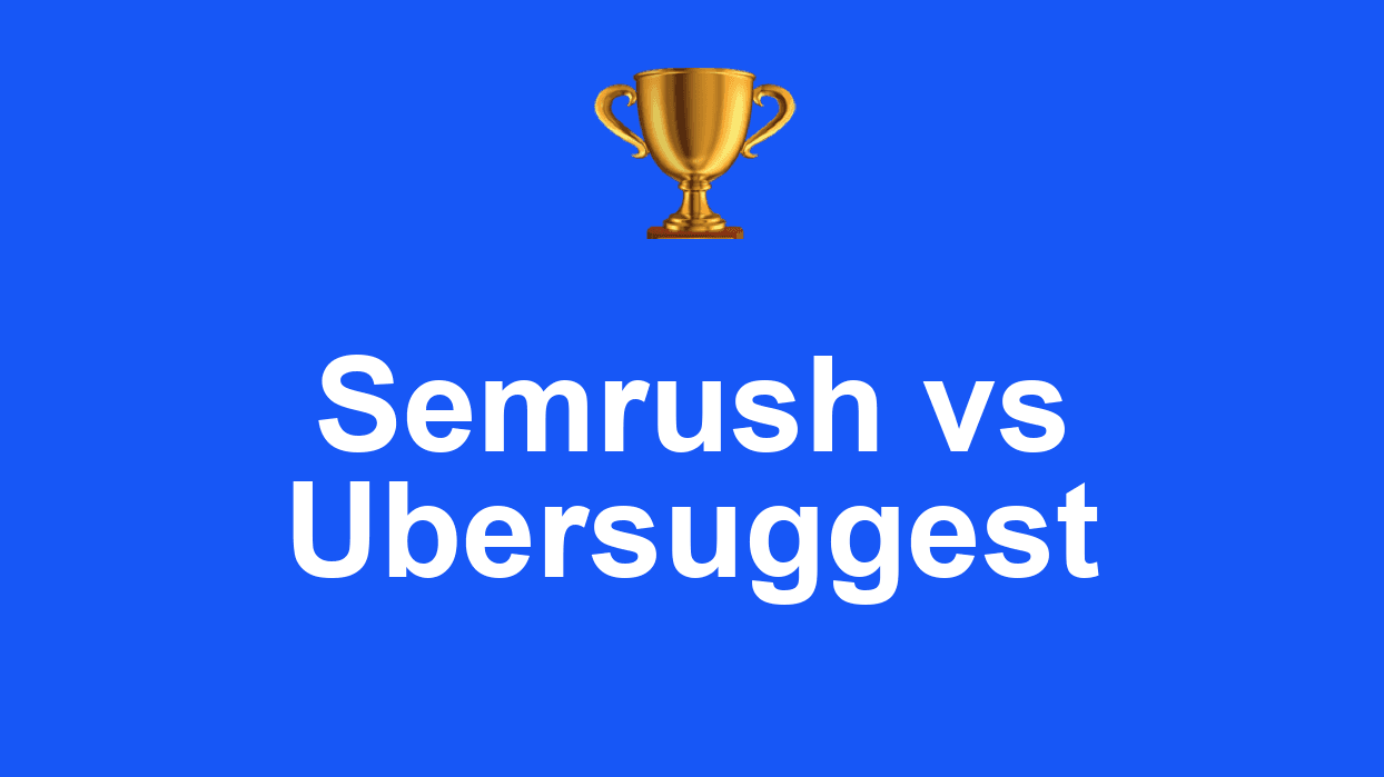 Semrush vs Ubersuggest: Which One to Choose in 2026?