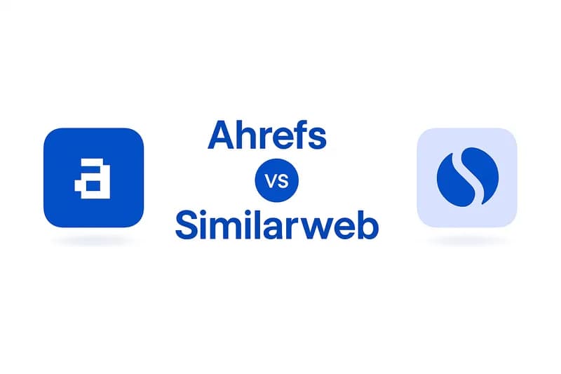 Ahrefs vs SimilarWeb: Which One to Choose in 2026?