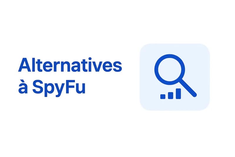 Les 6 meilleures alternatives à SpyFu en 2026 (testées et comparées)