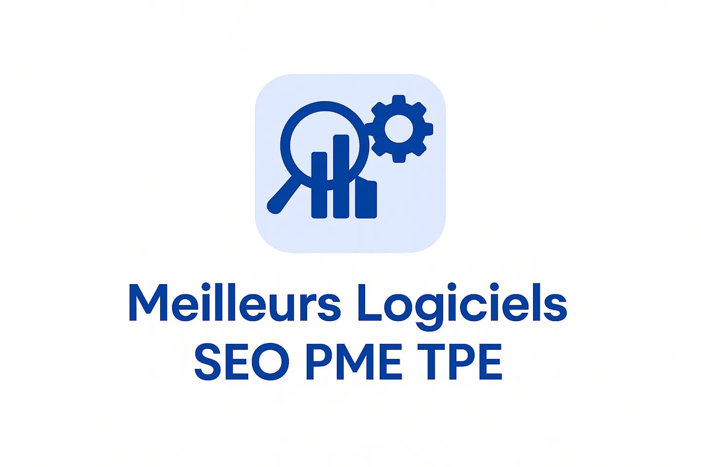 Infographie comparant les meilleurs outils SEO pour PME et TPE en 2026 : Google Search Console, ChatSEO, Screaming Frog, Semrush et Ahrefs
